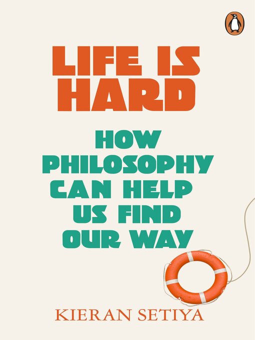 Title details for Life Is Hard by Kieran Setiya - Available